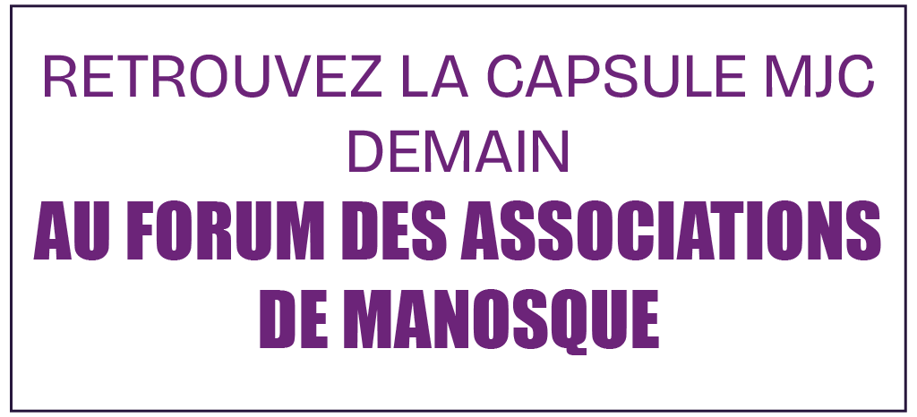 La Capsule MJC au Forum des Associations de Manosque